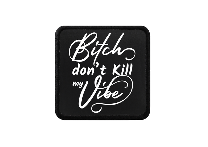 don-t-kill-my-vibe-logolu-6107 - BlackBörk TR