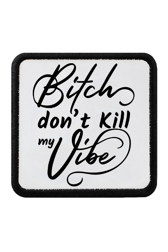 Don't Kill My Vibe Logolu V1 Bench