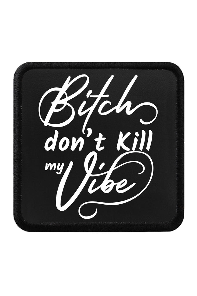 don-t-kill-my-vibe-logolu-6173 - BlackBörk TR