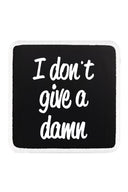 I don't Give a Damn