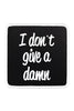 I don't Give a Damn