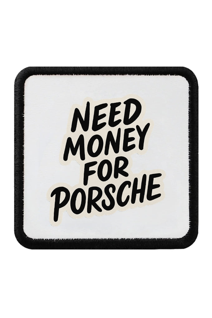 I Need Money for Porsche Logo