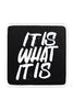 It is What It is Logolu
