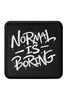 Normal is Boring Logolu