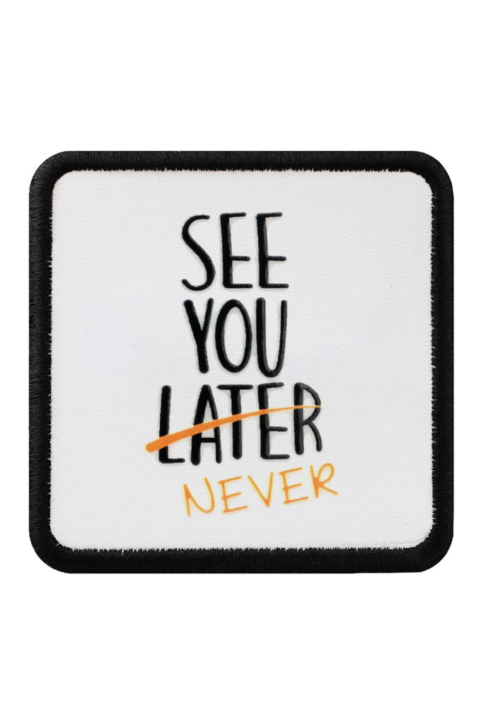 see-you-later-never-logolu-200 - BlackBörk TR