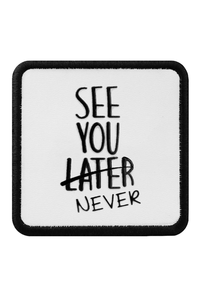see-you-later-never-logolu-201 - BlackBörk TR