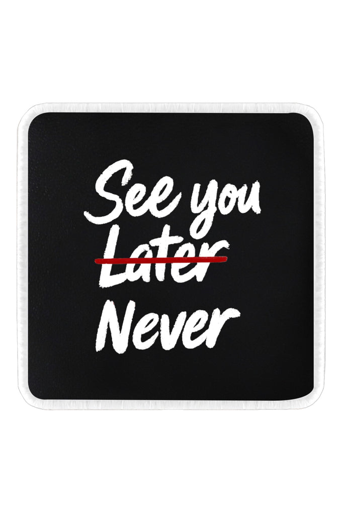 See You Later Never Logolu V1 Bench