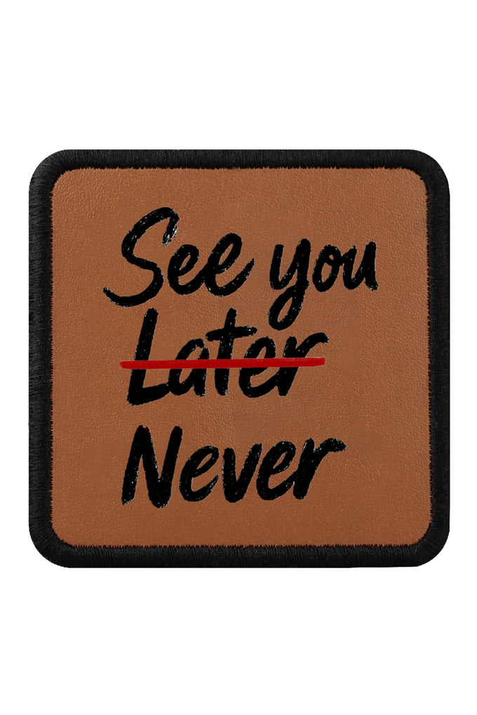See You Later Never Logo