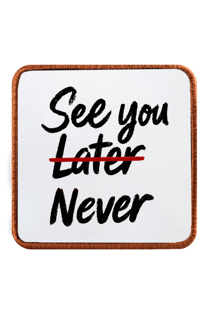 See You Later Never Logolu V1 Bench