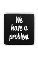 We Have a Problem Logolu