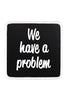 We Have a Problem Logolu