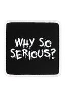 Why So Serious Logolu