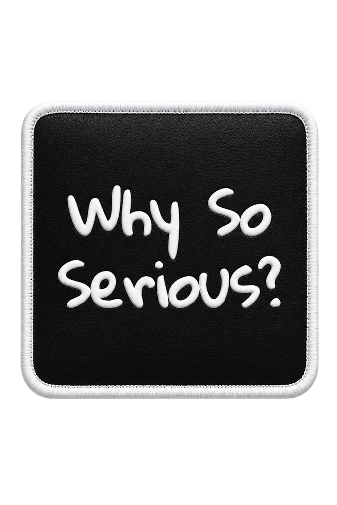 Why So Serious Logo